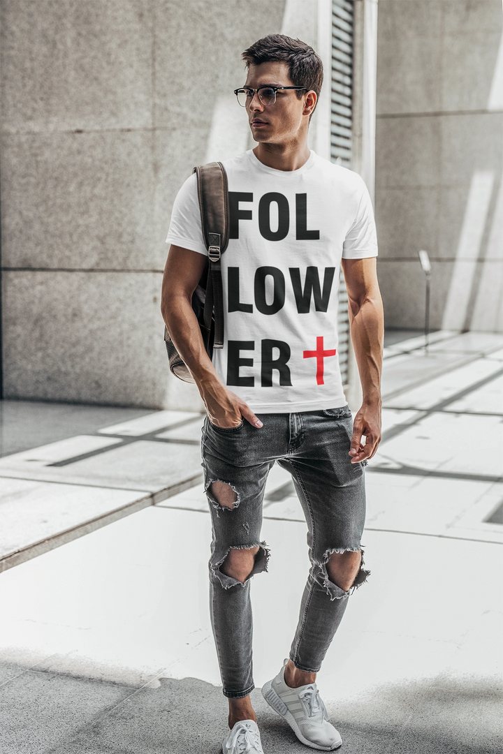Follower of Christ T-Shirt (Uni-Sex)